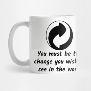 Be The Change Mug